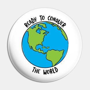 Graduation Ready to Conquer the World Pin