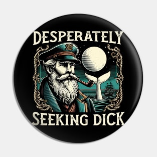 Desperately Seeking Dick - Funny Bearded Sailor - Vintage Book Pin