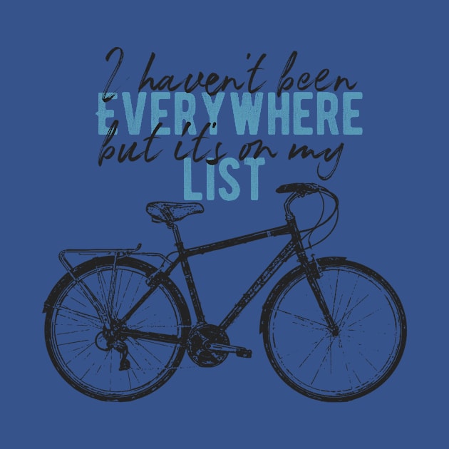 I haven't been Everywhere but it's on my list by Sacrilence