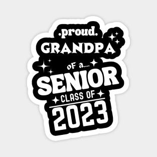 Proud Grandpa of a Senior Class of 2023 Magnet