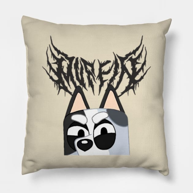 Muffin heeler metal Pillow by NonaNgegas