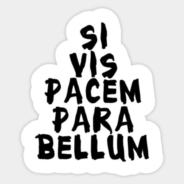 Si Vis Pacem Para Bellum Suicide Squad Sticker Teepublic