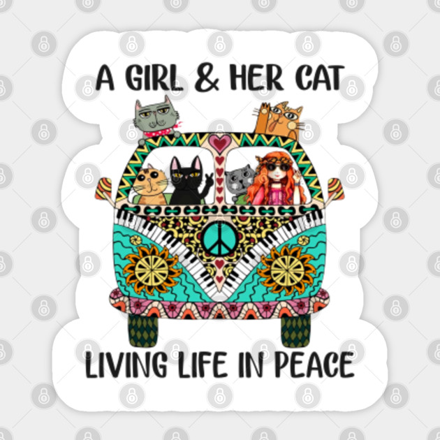 A Girl And Her Cat Living Life In Peace Hippie Car Hippie
