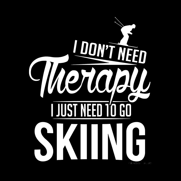 i don't need theraphy, i just need to go skiing by clownverty