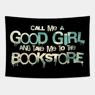 Call me a good girl and take me to the bookstore pastel clouds Tapestry