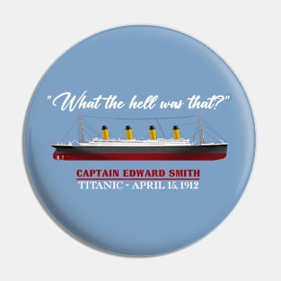 Titanic Quote Pin