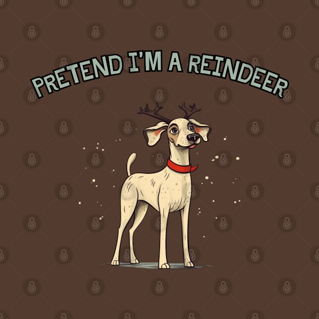 PRETEND I'M A REINDEER, DOG PRETEND REINDEER, CHRISTMAS by Pattyld