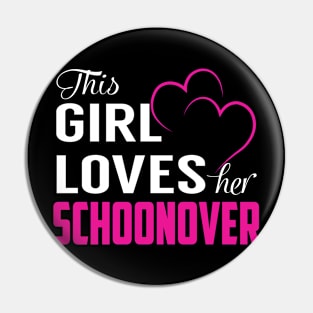 This Girl Loves Her SCHOONOVER Pin