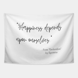 A Quote about Happiness from "Enchiridion" by Epictetus Tapestry