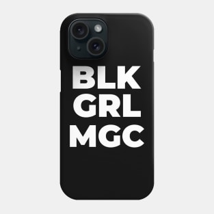 Black Girl Magic Phone Case