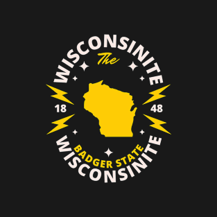 Wisconsinite - WI Map - The Badger State T-Shirt