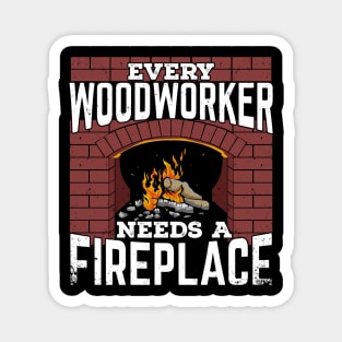 Every Woodworker Needs A Fireplace Magnet