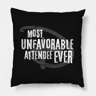 Most Unfavorable Attendee Ever Pillow