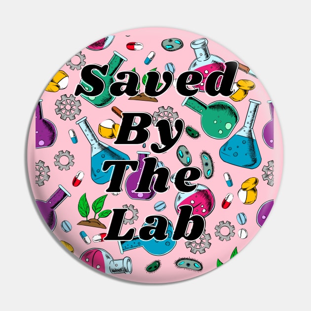 Saved By The Lab Pin by WonBerland