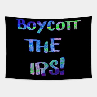 Boycott The IRS Tapestry