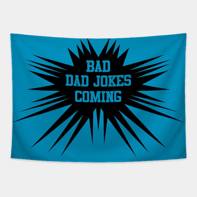 Bad dad jokes coming Tapestry by melcu