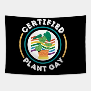 Certified Plant Gay - Fun LGBTQ Pride Design Tapestry