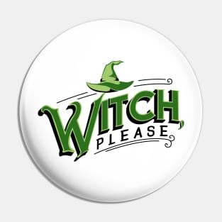 Witch, please Pin