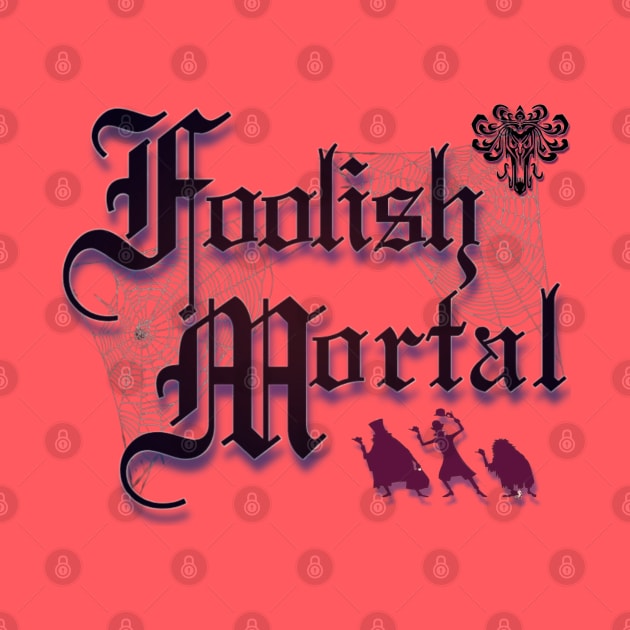 Foolish Mortal by ILLannoyed 