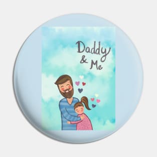 Daddy and me Pin