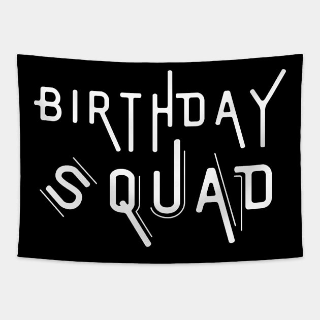 Birthday Squad Tapestry by HobbyAndArt