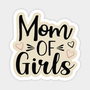 Mom of Girls Magnet