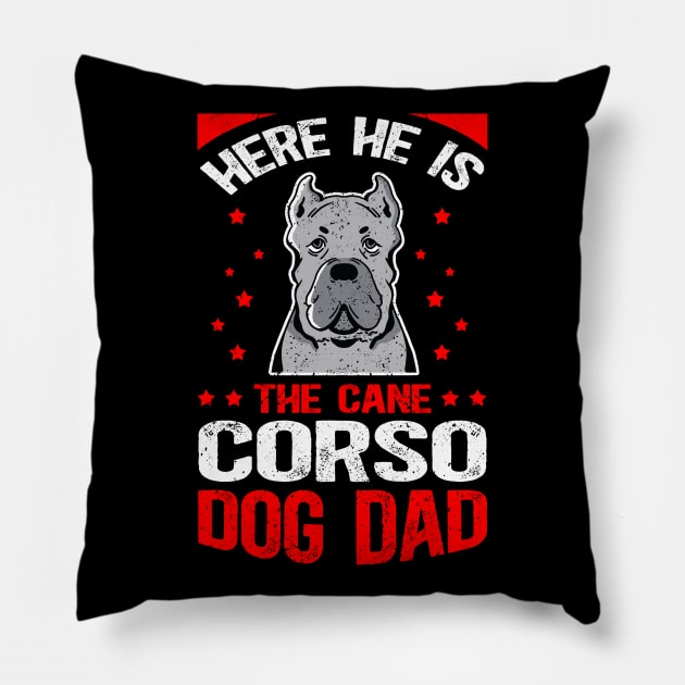 Cane Corso Dog Dad | Dog Owner Cane Corsos Pillow by Streetwear KKS