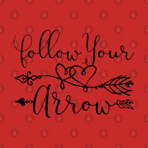 Follow Your Arrow by thefunkysoul