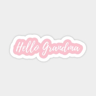 Hello GRANDMA Magnet