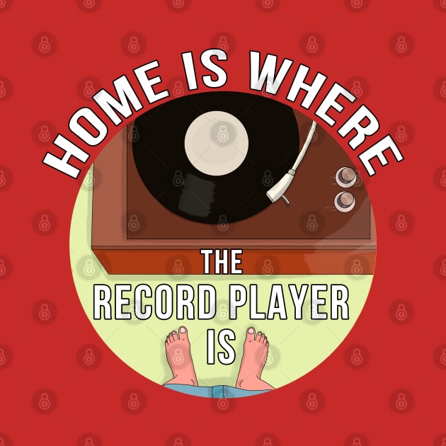 Home is Where The Record Player Is by DiegoCarvalho