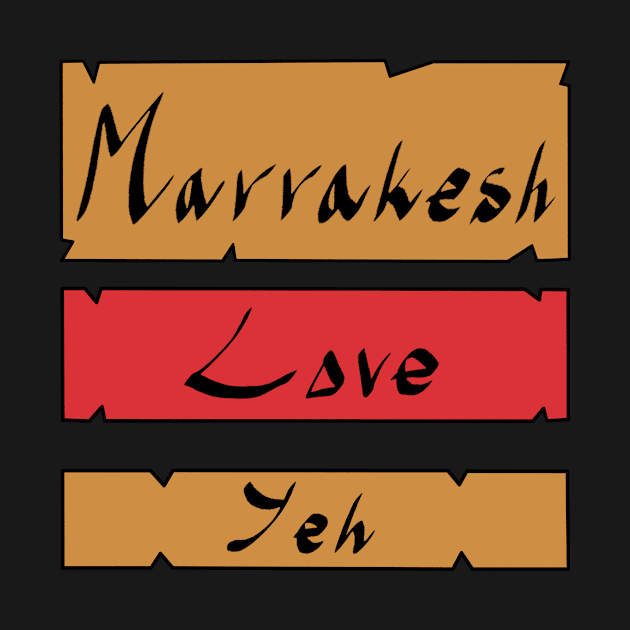 Marrakesh Love Yeh by All King