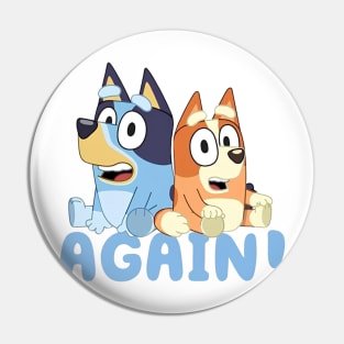 Bluey Again Pin