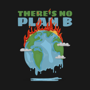 There’s no plan b T-Shirt