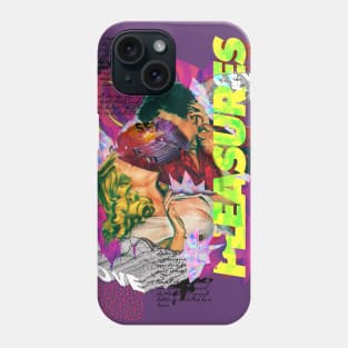 Pleasures Phone Case