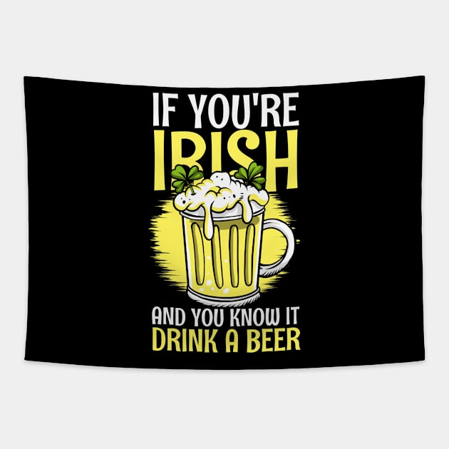 If you are irisch and you know it drink a beer Tapestry by maxcode