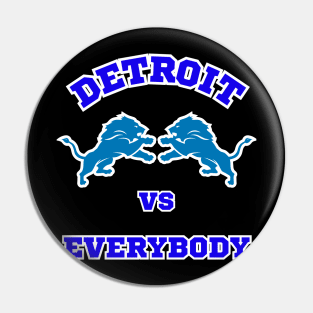 Detroit Vs Everybody Pin