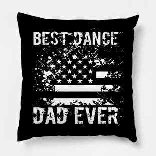 Best Dance Dad Ever Funny Dancer Father Pillow