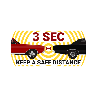 Keep a safe distance. T-Shirt