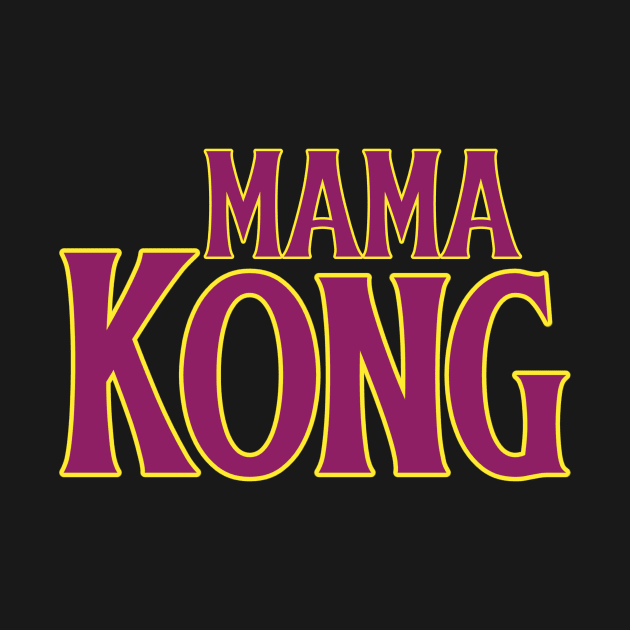 Mama Kong by 3nityONE