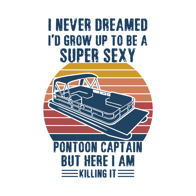 I never dreamed I’d grow up to be a super sexy pontoon captain but here I am killing it by binnacleenta