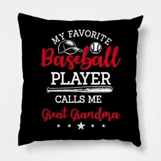 My Favorite Baseball Player Calls Me Great Grandma Pillow