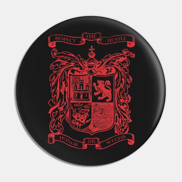 LION'S SHIELD CREST - Respect The Hustle, Honor The Success Pin by JakeRhodes