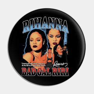 Rihanna BadGal Riri Pin