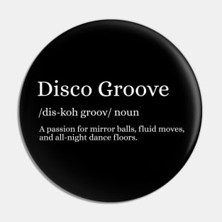 Disco Groove - The Rhythm of the Night Pin