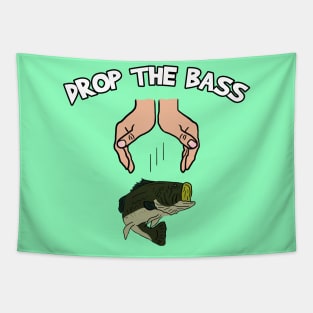 Drop The Dirty Bass Tapestry