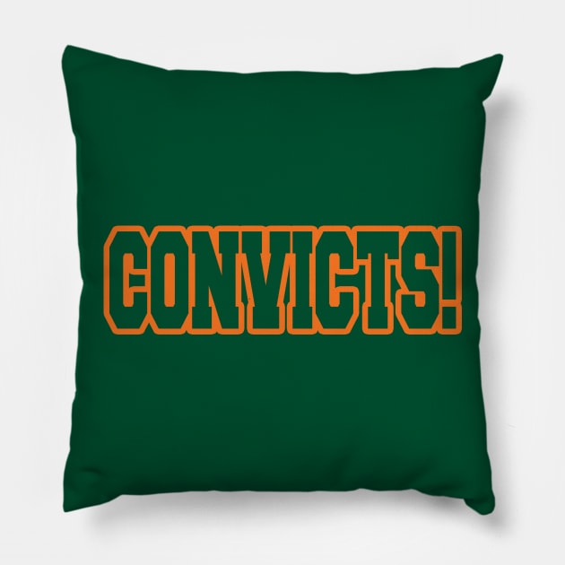 Catholics vs Convicts! Pillow by OffesniveLine