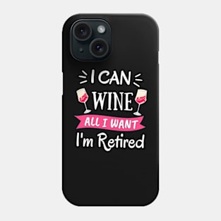 I can Wine Phone Case