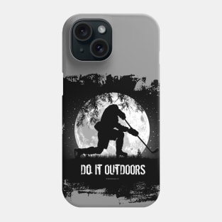 Do It Outdoors - pond hockey Phone Case