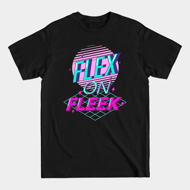 Discover Flex on Fleek Vaporwave - Vaporwave - T-Shirt