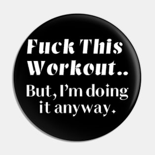 Fuck this workout.. Pin